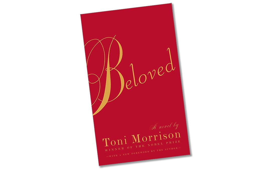 Beloved by Toni Morrison